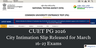 CUET PG 2026 City Intimation Slip Released for March 16–27 Exams: Download Link Here